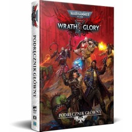 Warhammer 40,000 Roleplay: Wrath & Glory – Podręcznik Główny