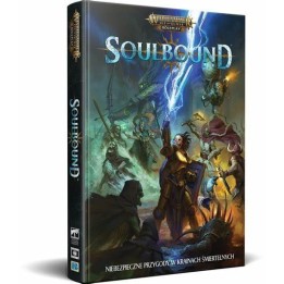 Warhammer Age of Sigmar Roleplay: Soulbound – Podręcznik Główny