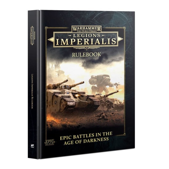 Warhammer: The Horus Heresy - Legions Imperialis Rulebook